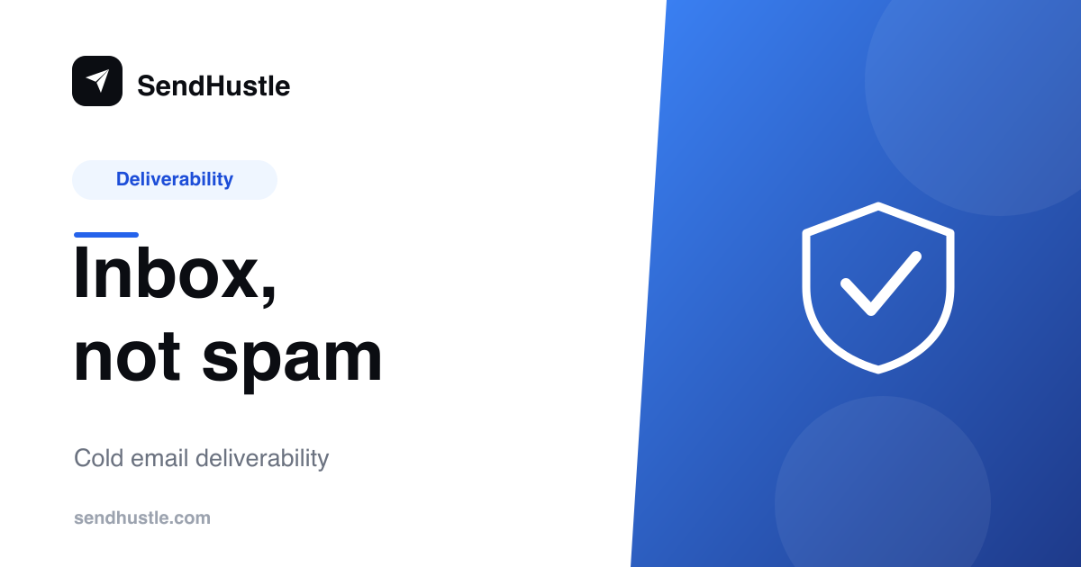 Cold Email Deliverability: How to Land in the Inbox, Not Spam